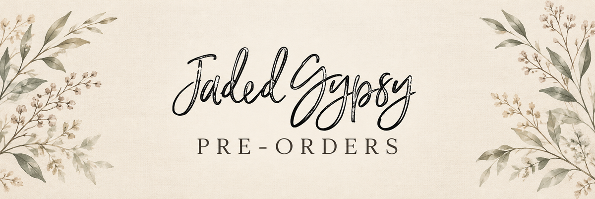 jaded-gypsy Pre-Orders