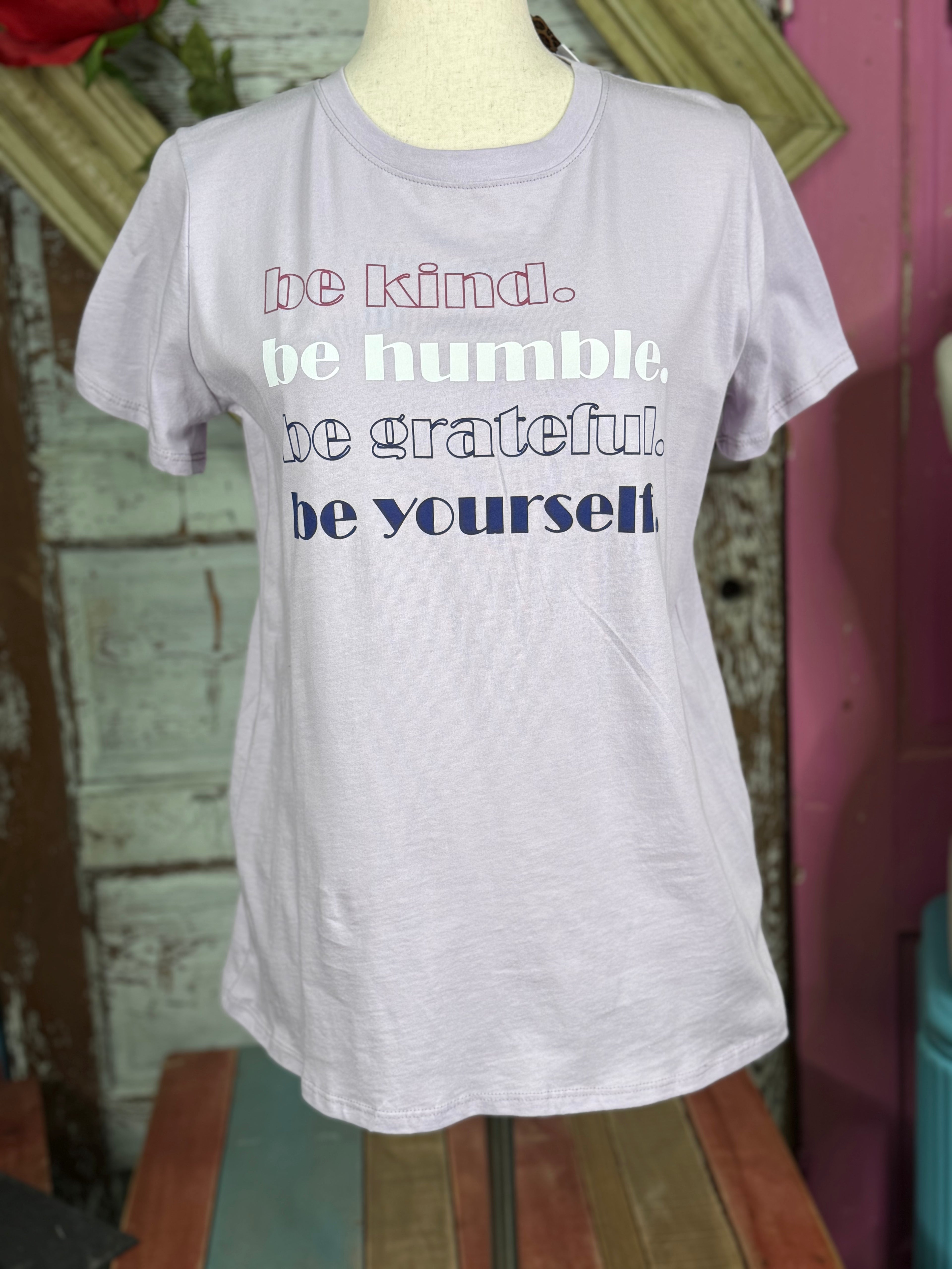 BE KIND ,BE HUMBLE TEE